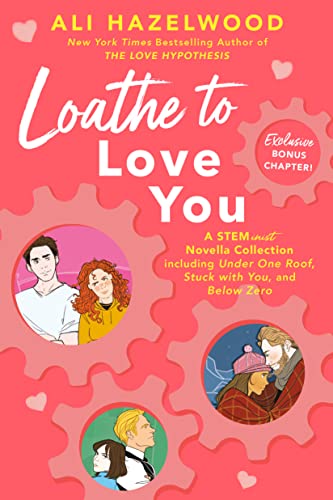 TSM Book Club Book #3: Loathe to Love You by Ali Hazelwood