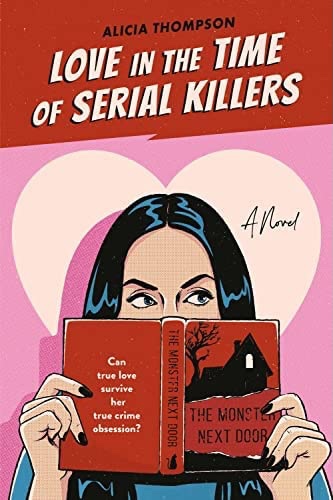 TSM Book Club Book #5: Love in the Time of Serial Killers
