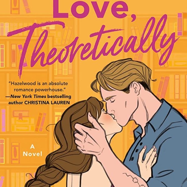 TSM Book Club Book #26: Love, Theoretically by Ali Hazelwood
